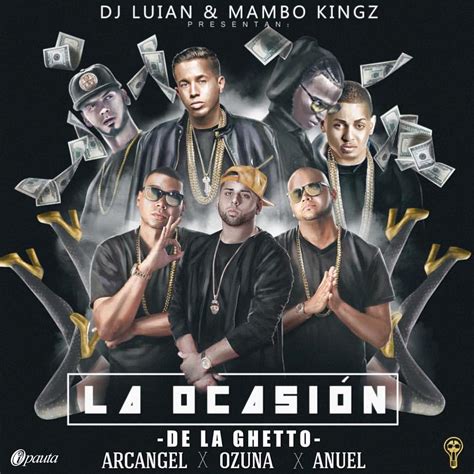 anuel aa la ocasión|La Ocasión (feat. Arcangel, Ozuna & Anuel Aa).